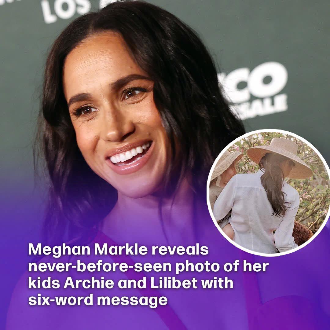 Meghan Markle Shares Unseen Photo of Archie and Lilibet with a Touching